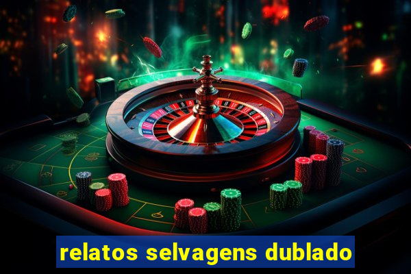 relatos selvagens dublado